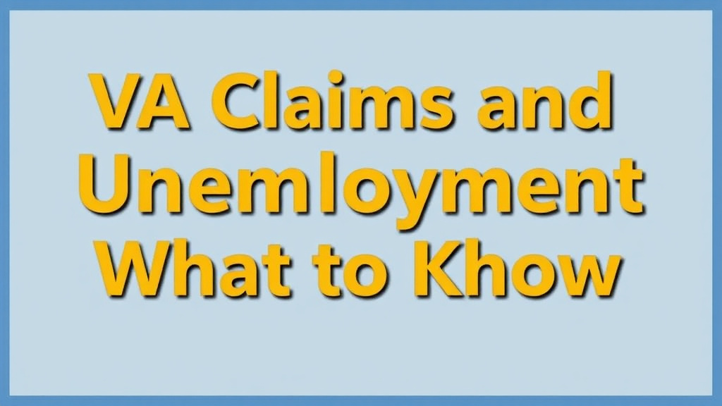 Visual guide for practical steps in va claims and unemployment: what to know